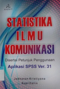 Image of Statistika ilmu komunikasi : disertai petunjuk penggunaan aplikasi spss ver.31