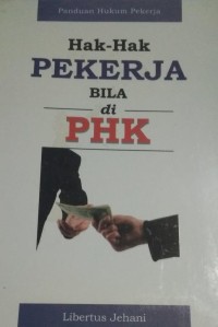 Image of Hak-Hak Pekerja Bila di PHK