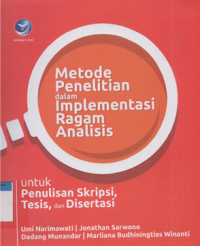 Image of Metode penelitian dalam implementasi ragam analisis untuk penulisan skripsi tesis, dan disertasi