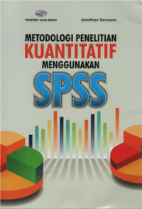 Image of Metodologi Penelitian Kuantitatif Menggunakan SPSS