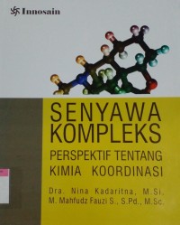 Image of Senyawa kompleks : perspektif tentang kimia koordinasi