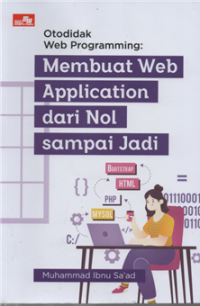 Image of Otodidak Web Programming : Membuat Web Application Dari Nol Sampai Jadi