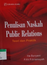Image of Penulisan naskah public relations : teori dan praktik