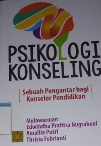 Image of Psikologi konseling sebuah pengantar bagi konselor pendidikan
