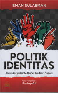 Image of Politik identitas dalam perspektif alquran dan teori modern