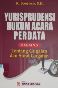 Image of Yurisprudensi hukum acara perdata bag.3 tentang gugatan dan surat gugatan