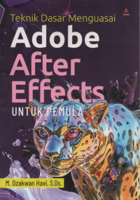 Image of Teknik dasar menguasai adobe after effects untuk pemula