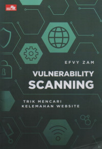 Image of Vulnerability scanning : trik mencari kelemehan website