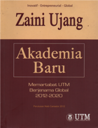 Image of Akademia baru : memartabat UTM berjenama global 2012-2020