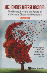 Image of Alzheimer\'s disease decoded : the history, present, and future of alzheimer\'s disease and dementia second edition