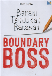 Image of Berani tentukan batasan : boundary boss