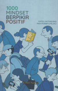 Image of 1000 Mindset berpikir positif kapsul motivasi bagi para pemimpi & pelaku