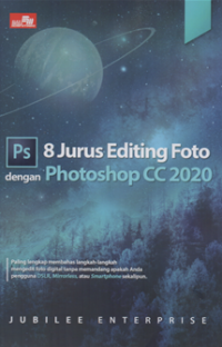 Image of 8 Jurus editing foto dengan photoshop CC 2020