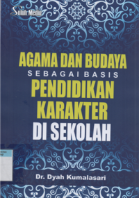 Image of Agama dan budaya sebagai basis pendidikan karakter di sekolah