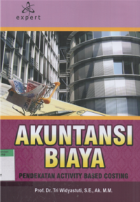 Image of Akuntansi biaya : pendekatan activity based costing
