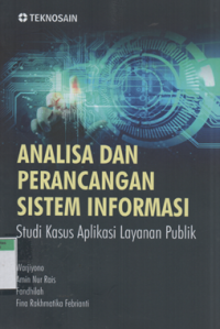 Image of Analisa dan perancangan sistem informasi studi kasus aplikasi layanan publik