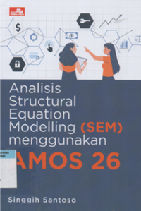 Image of Analisis structural equation modelling (sem) menggunakan AMOS 26