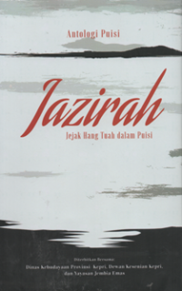 Image of Antologi puisi jazirah jejak hang tuah dalam puisi