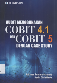 Image of Audit menggunakan cobit 4.1 dancobit 5 dengan case study