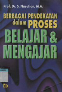 Image of Berbagai pendekatan dalam proses belajar & mengajar