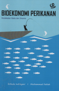 Image of Biekonomi perikanan pendekatan statis dan dinamis