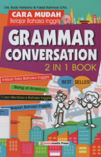 Image of CARA MUDAH BELAJAR BAHASA INGRIS GRAMMAR CONVERSATION