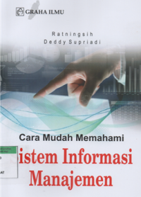 Image of Cara mudah memahami sistem informasi manajemen