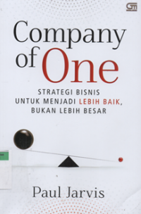 Image of Company of one strategi bisnis untuk menjadi lebih baik bukan lebih besar