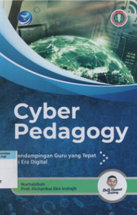 Image of Cyber pedagogy : pendampingan guru tepat di era digital