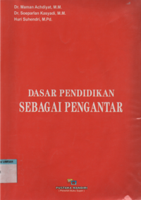 Image of Dasar pendidikan sebagai pengantar