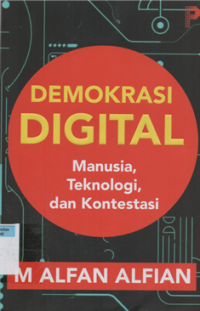 Image of Demokrasi digital manusia, teknologi dan kontestasi