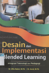 Image of Desain dan implementasi blended learning integrasi teknologi dan pedagogi