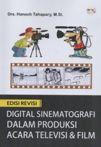 Image of Digital sinematografi dalam produksi acara televisi & film