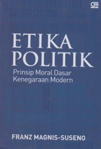 Image of Etika politik prinsip moral dasar kenegaraan modern