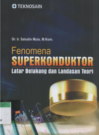 Image of Fenomena superkonduktor : latar belakang dan landasan teori