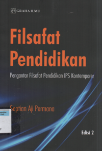Image of Filsafat pendidikan pengantar filsafat pendidikan IPS kontemporer ed. 2