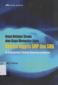 Image of Gaya belajar siswa dan gaya mengajar guru bahasa inggris SMP dan SMA
