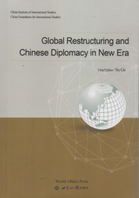 Image of Global restructuring and chinese diplomacy in new era
