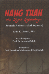 Image of Hang tuah dan jejak sejarahnya (sebuah rekonstruksi sejarah )