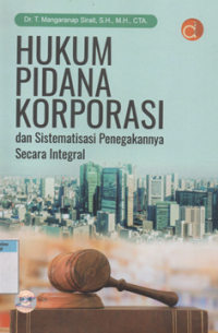 Image of Hukum pidana korporasi dan sistematisasi penegakannya secara integral