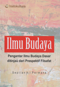 Image of Ilmu Budaya pengantar ilmu budaya dasar ditinjau dari perspektif filsafat
