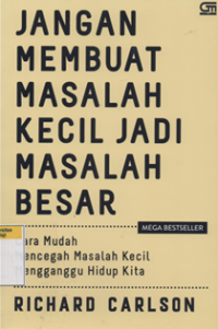Image of Jangan membuat masalah kecil jadi masalah besar
