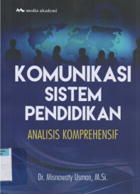 Image of Komunikasi sistem pendidikan : analisis komprehensif