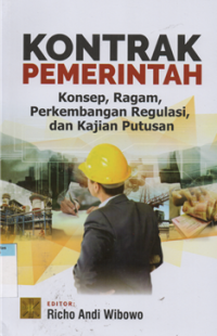 Image of Kontrak pemerintah konsep, ragam, perkembangan regulasi dan kajian putusan