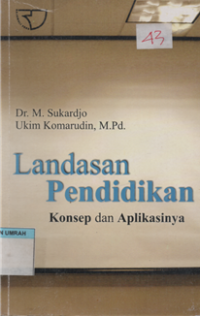 Image of LANDASAN PENDIDIKAN KONSEP DAN APLIKASINYA