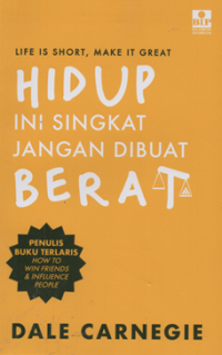 Image of Life is short, make it great hidup ini singkat jangan dibuat berat