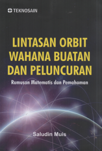 Image of Lintasan obit wahana buatan dan peluncuran rumusan matematis dan pemahaman