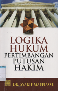 Image of LOGIKA HUKUM PERTIMBANGAN PUTUSAN HAKIM