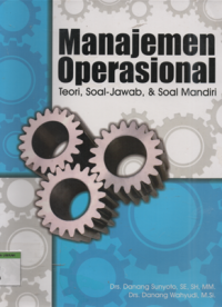 Image of Manajemen Operasional (Toeri, Soal-Jawab,& Soal Mandiri)