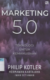Image of Marketing 5.0 teknologi untuk kemanusiaan